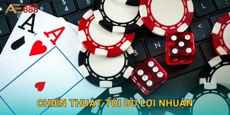 Chiến thuật tối ưu lợi nhuận