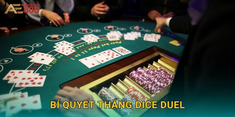 Bí quyết thắng Dice Duel