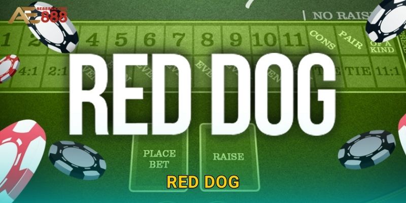 Red Dog Ae888 sh - Trò Chơi Bài Nhanh Gọn Dễ Thắng 1 Red Dog Ae888 sh – Trò Chơi Bài Nhanh Gọn Dễ Thắng